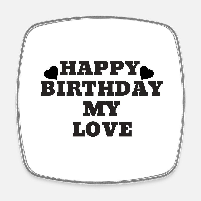 Joyeux anniversaire mon amour - Magnet carré - blanc