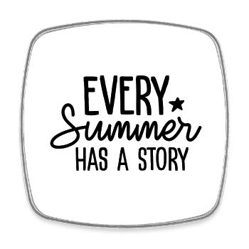 Every Summer Has a Story - Viereckiger Kühlschrankmagnet - Weiß - Vorne
