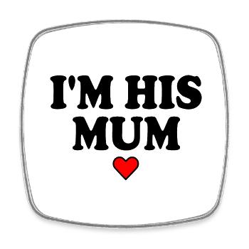 i'm his mom - Viereckiger Kühlschrankmagnet - Weiß - Vorne