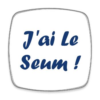 j'ai le seum - Magnet carré - blanc - Devant