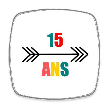 15. 15 ANS. 15e ANNIVERSAIRE. ANNIVERSAIRE 15 ANS. - Magnet carré - blanc - Devant