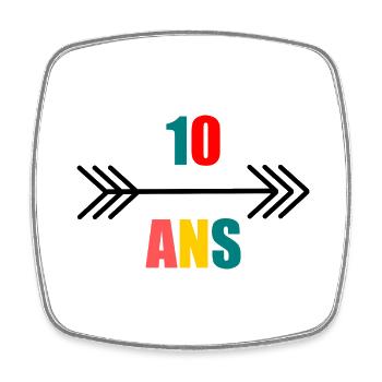10. 10 ANS. 10e ANNIVERSAIRE. ANNIVERSAIRE 10 ANS. - Magnet carré - blanc - Devant