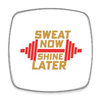 Sweat Now Shine Later Train d’entraînement d’haltérophilie - Magnet carré - blanc - Devant