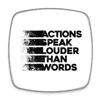Actions Speak Louder Than Words - Motivation Gift - Square fridge magnet - white - Front