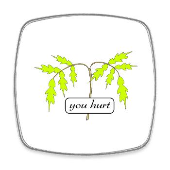 you hurt - Viereckiger Kühlschrankmagnet - Weiß - Vorne