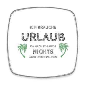 I need a vacation - Square fridge magnet - white - Front