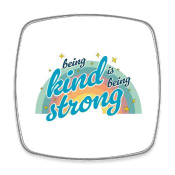 Being kind is being strong - Magnet carré - blanc - Devant
