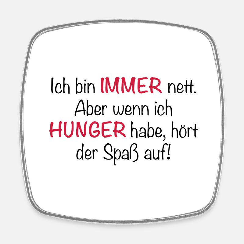 Immer Hunger - Viereckiger Kühlschrankmagnet - Weiß