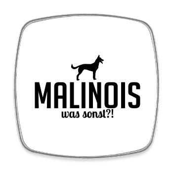 MALINOIS was sonst Hundespruch Wilsigns - Viereckiger Kühlschrankmagnet - Weiß - Vorne