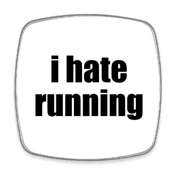 I Hate Running - Square fridge magnet - white - Front