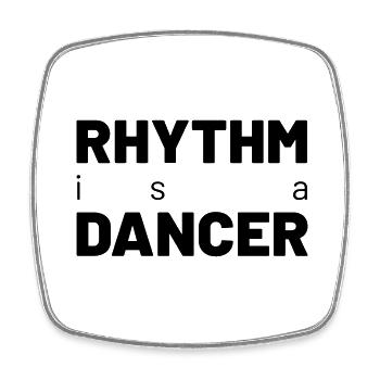 Rhythm is a Dancer - Square fridge magnet - white - Front