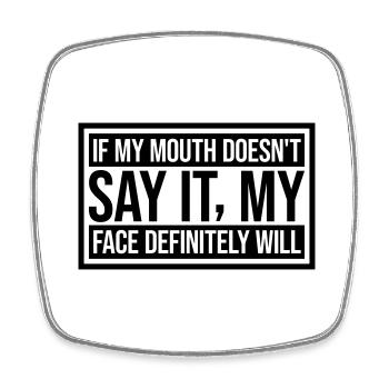 my face definitely will - Viereckiger Kühlschrankmagnet - Weiß - Vorne
