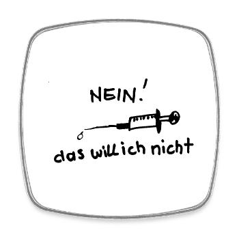 Impfung, nein danke - Viereckiger Kühlschrankmagnet - Weiß - Vorne