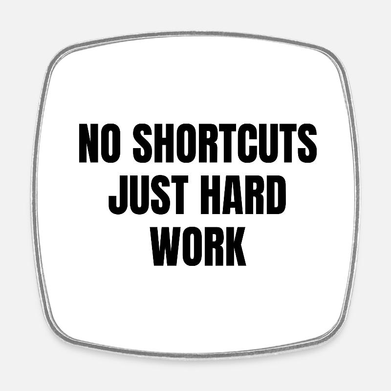 Hard Work - Viereckiger Kühlschrankmagnet - Weiß