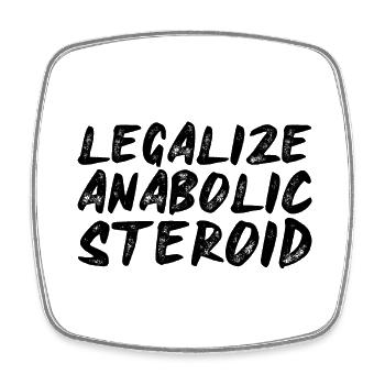 Legalize Anabolic Steroid - Square fridge magnet - white - Front