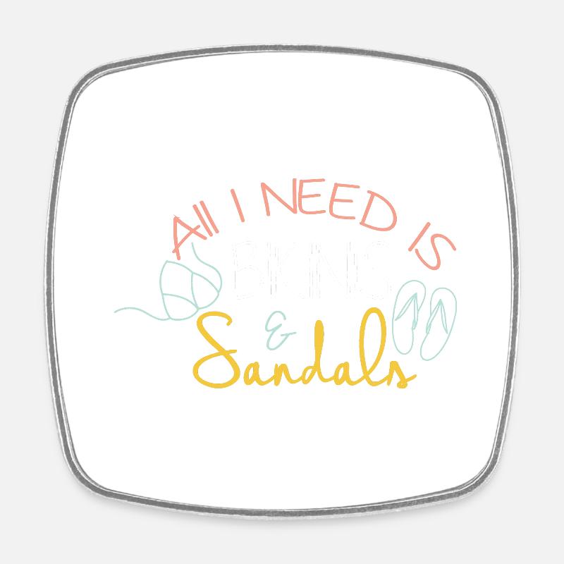 all i need is bikini and sandals - Square fridge magnet - white