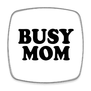 Busy mom - Square fridge magnet - white - Front