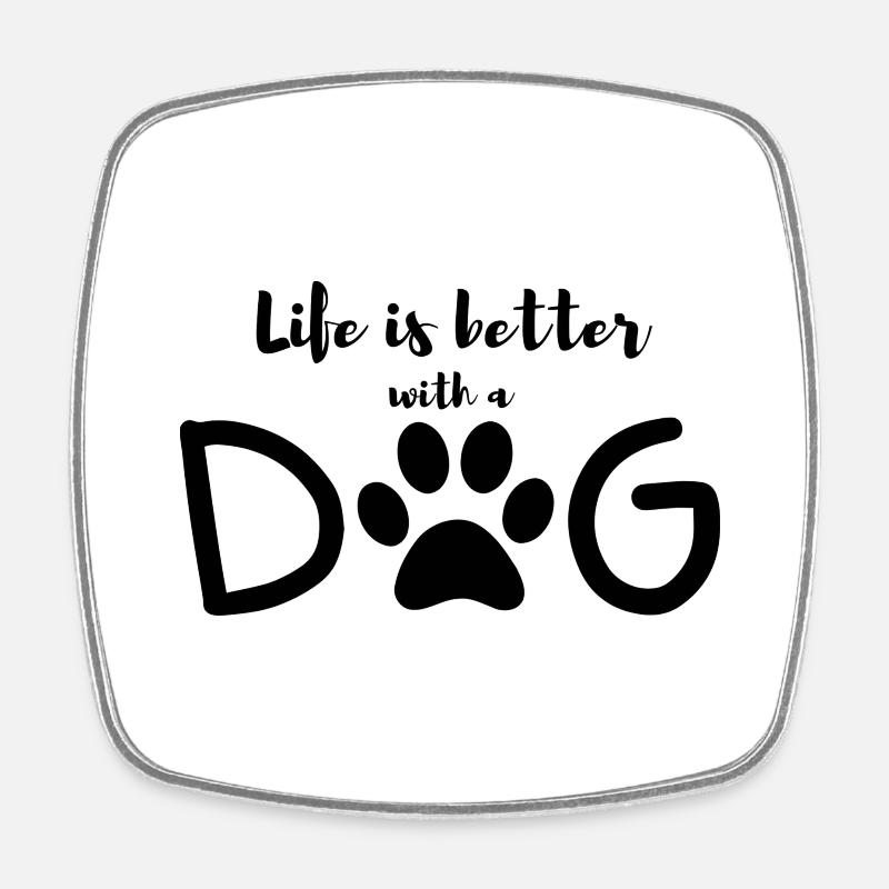 life is better with a dog - Square fridge magnet - white