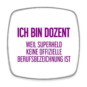 Dozent - Mein offizieller Superhelden-Beruf! - Viereckiger Kühlschrankmagnet - Weiß - Vorne