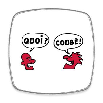 QUOI COUBEH quoicoubeh citation drôle - Magnet carré - blanc - Devant