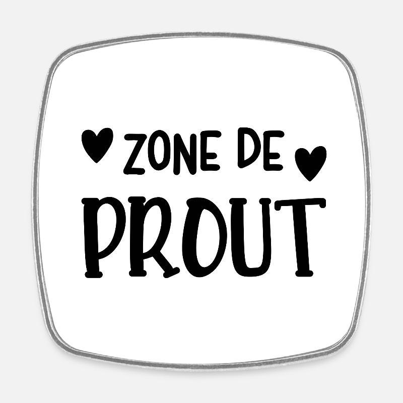 zone de prout - Magnet carré - blanc