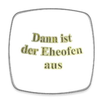 Eheofen aus - Viereckiger Kühlschrankmagnet - Weiß - Vorne