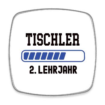 Ausbildung Tischler 2. Lehrjahr Tischlerei Lehre - Viereckiger Kühlschrankmagnet - Weiß - Vorne