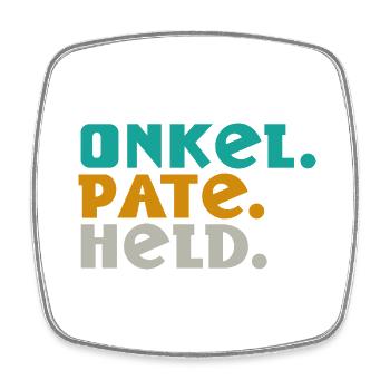Onkel. Pate. Held. – Drei Worte, ein Lebensstil - Viereckiger Kühlschrankmagnet - Weiß - Vorne