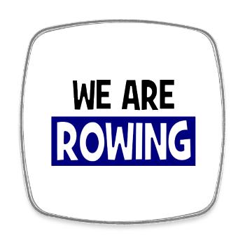 we are ROWING - Rudern - Aviron - Viereckiger Kühlschrankmagnet - Weiß - Vorne