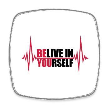 Be You Belive - Viereckiger Kühlschrankmagnet - Weiß - Vorne
