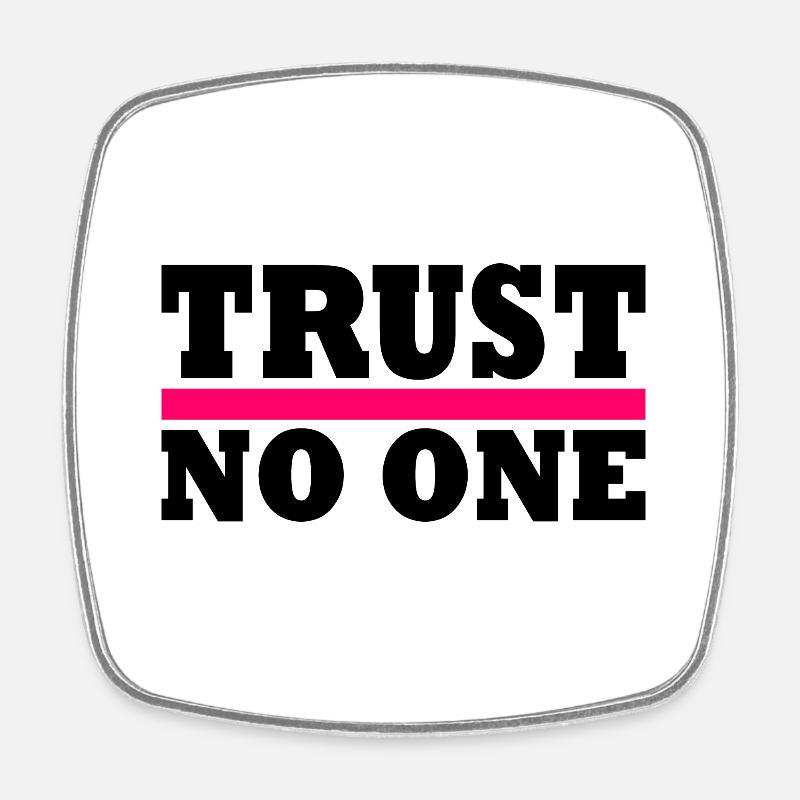 Trust no one - Magnet carré - blanc