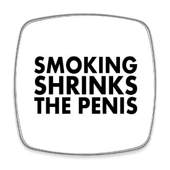 Smoking shrinks the penis - Square fridge magnet - white - Front