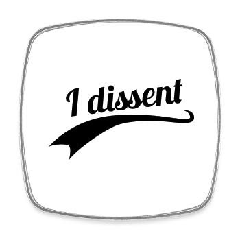 I dissent - Viereckiger Kühlschrankmagnet - Weiß - Vorne