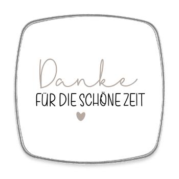 Danke für die schöne Zeit - Viereckiger Kühlschrankmagnet - Weiß - Vorne