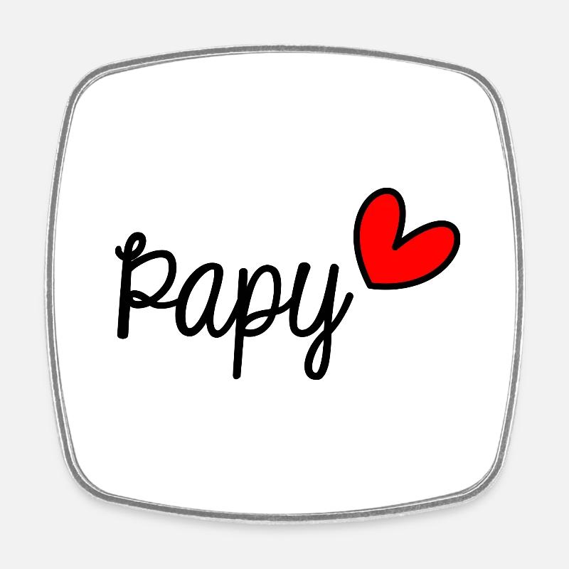 PAPY. BONNE FÊTE PAPY. SUPER PAPY - Magnet carré - blanc