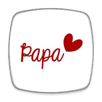 PAPA. FÊTE DES PÈRES. BONNE FÊTE PAPA. BONNE FÊTE - Magnet carré - blanc - Devant