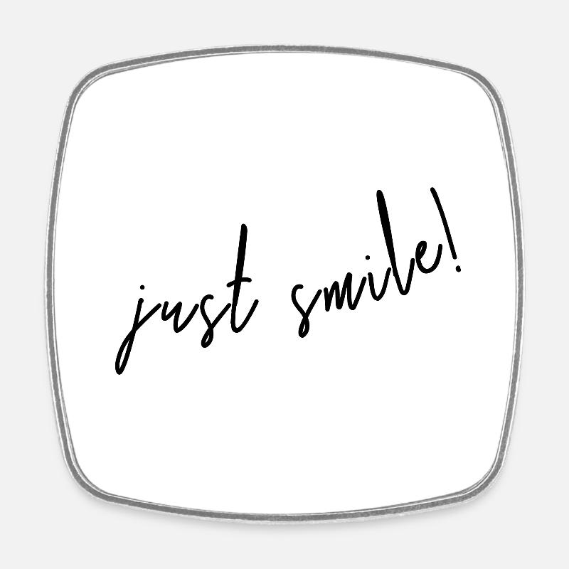 Just smile! - Square fridge magnet - white
