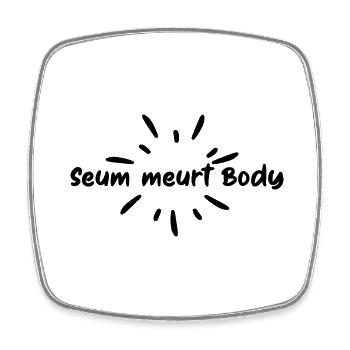 seum meurt body - humour - Magnet carré - blanc - Devant
