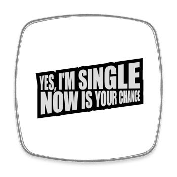 single now your chance - Viereckiger Kühlschrankmagnet - Weiß - Vorne