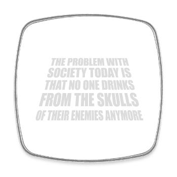 drinks from enemies skulls - Square fridge magnet - white - Front
