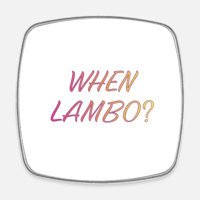 WHEN LAMBO SAVANA - Square fridge magnet - white