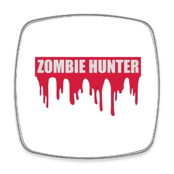 zombie hunter Halloween Quote - Square fridge magnet - white - Front