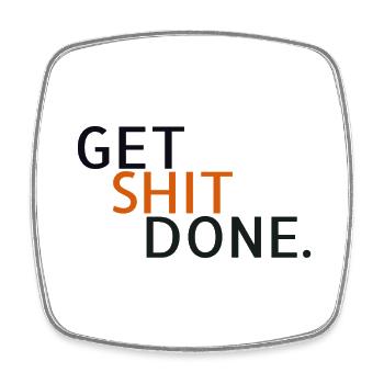 Get Shit Done Typo Tee - Square fridge magnet - white - Front
