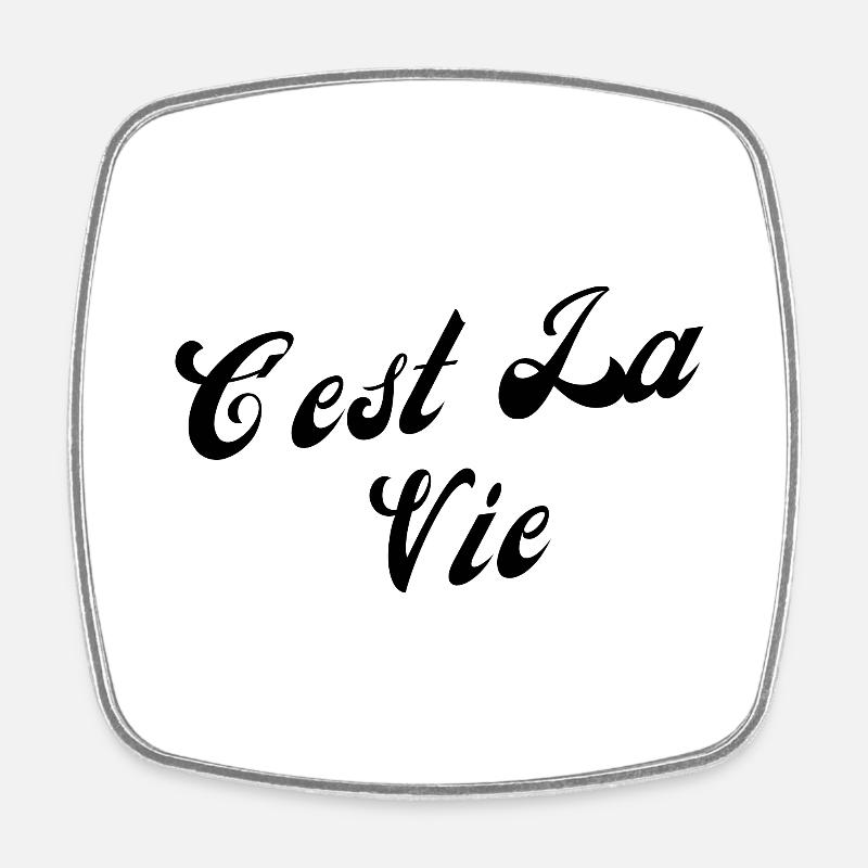 C'est la vie - Magnet carré - blanc