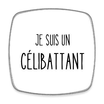 je suis un célibattant - Magnet carré - blanc - Devant