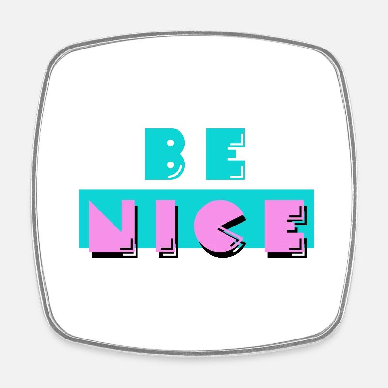 Be nice - be nice to each other - Square fridge magnet - white