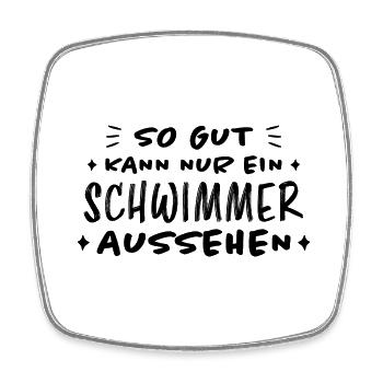 Schwimmer Sport Lustiger Spruch Schwimmen Geschenk - Viereckiger Kühlschrankmagnet - Weiß - Vorne