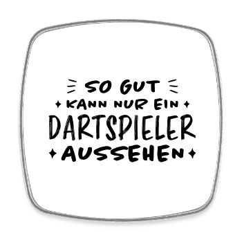 Dartspieler Witz Spruch Darts Dartpfeil Geschenk - Viereckiger Kühlschrankmagnet - Weiß - Vorne