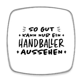 Handball Lustig Spruch Handballer Spieler Geschenk - Viereckiger Kühlschrankmagnet - Weiß - Vorne