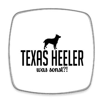 Texas Heeler was sonst Hunde Hund Spruch Wilsigns - Viereckiger Kühlschrankmagnet - Weiß - Vorne